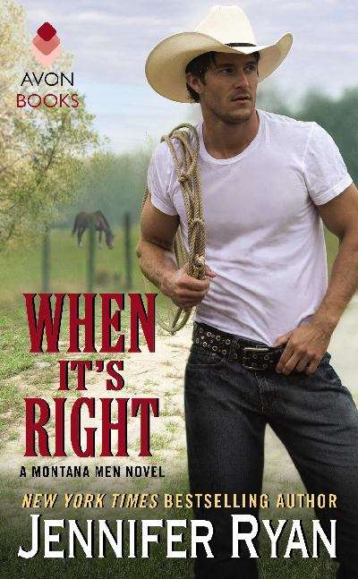 Book cover of When It's Right: A Montana Men Novel