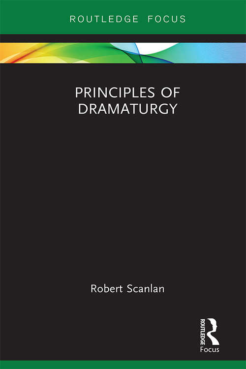 Book cover of Principles of Dramaturgy (Focus on Dramaturgy)