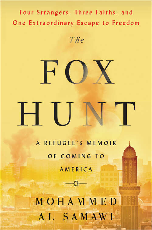 Book cover of The Fox Hunt: A Refugee's Memoir of Coming to America