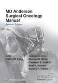 The MD Anderson Surgical Oncology Manual
