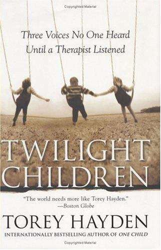 Book cover of Twilight Children: Three Voices No One Heard Until a Therapist Listened
