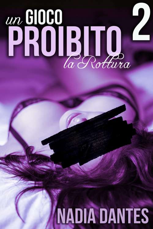 Book cover of La Rottura - Un Gioco Proibito #2