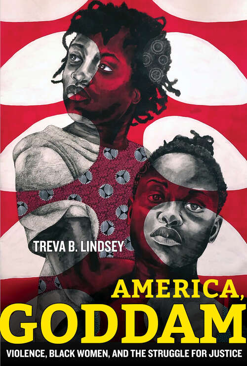 Book cover of America, Goddam: Violence, Black Women, and the Struggle for Justice (1)