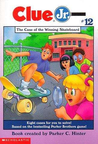The Case of the Winning Skateboard (Clue Jr. #12)