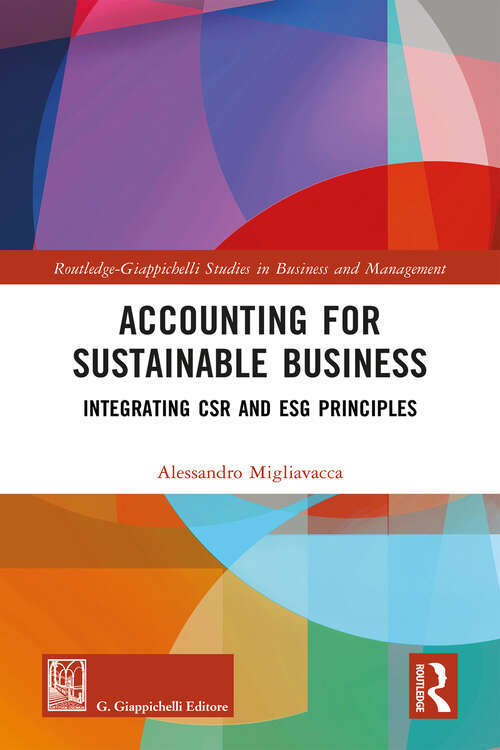 Book cover of Accounting for Sustainable Business: Integrating CSR and ESG Principles (1) (Routledge-Giappichelli Studies in Business and Management)