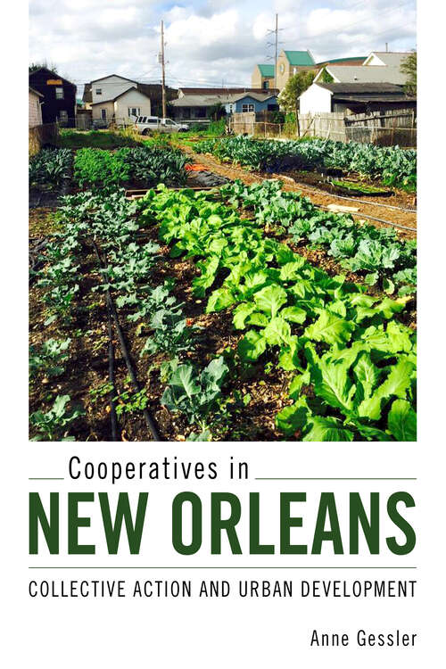 Book cover of Cooperatives in New Orleans: Collective Action and Urban Development (EPUB Single)