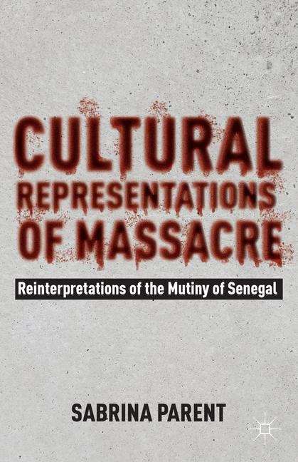 Book cover of Cultural Representations of Massacre