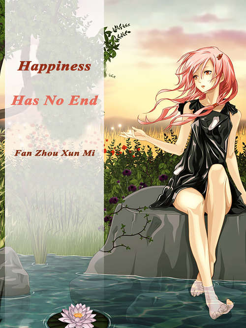 Happiness Has No End