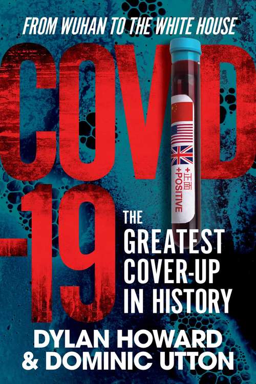 Book cover of COVID-19: The Greatest Cover-Up in History—From Wuhan to the White House (Front Page Detectives)