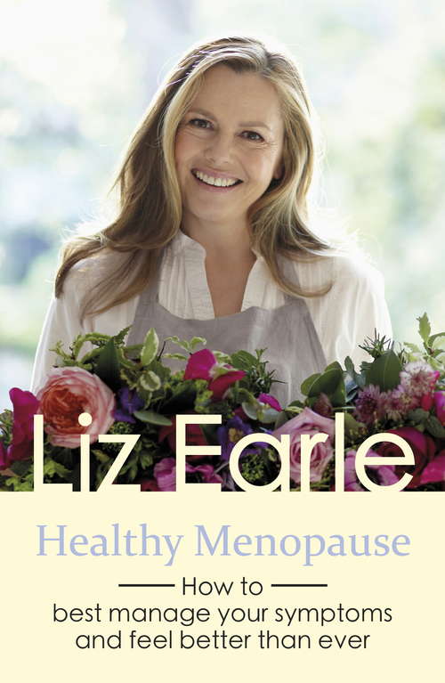 Book cover of Healthy Menopause: How to best manage your symptoms and feel better than ever (Wellbeing Quick Guides)