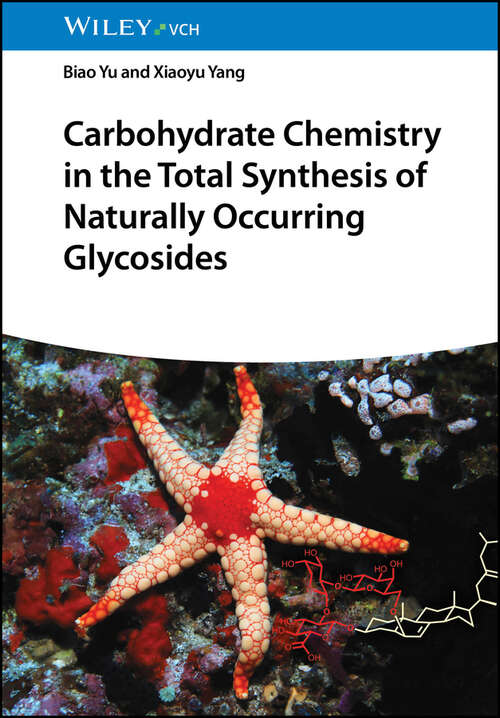 Book cover of Carbohydrate Chemistry in the Total Synthesis of Naturally Occurring Glycosides