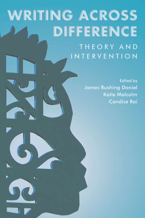 Writing Across Difference: Theory and Intervention