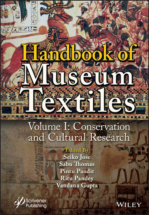 Book cover of Handbook of Museum Textiles, Volume 1: Conservation and Cultural Research