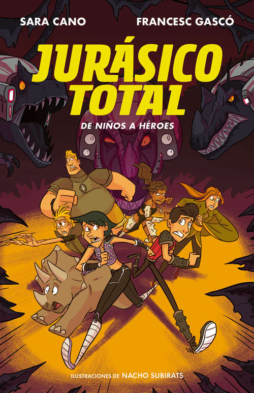 Book cover of De niños a héroes (Serie Jurásico Total 3) (Serie Jurásico Total: Volumen 3)