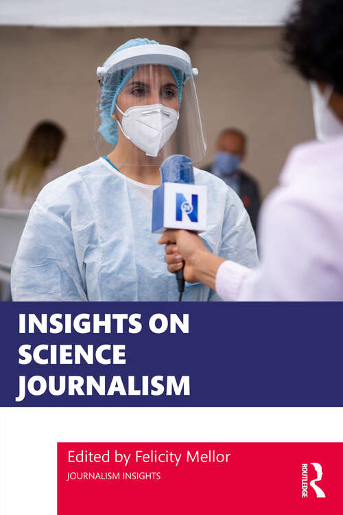 Book cover of Insights on Science Journalism (Journalism Insights)