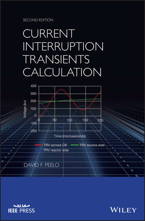 Current Interruption Transients Calculation (Wiley - IEEE)