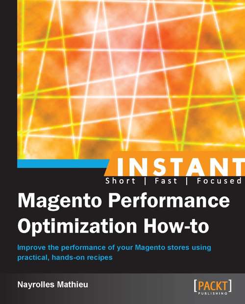 Book cover of Instant Magento Performance Optimization How-to