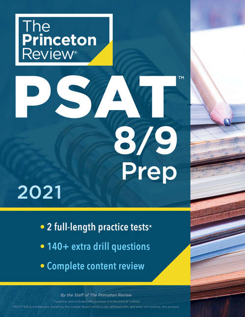 Book cover of Princeton Review PSAT 8/9 Prep: 2 Practice Tests + Content Review + Strategies (College Test Preparation)