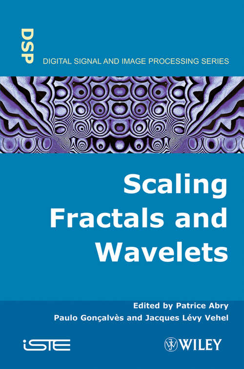 Book cover of Scaling, Fractals and Wavelets (Wiley-iste Ser.)