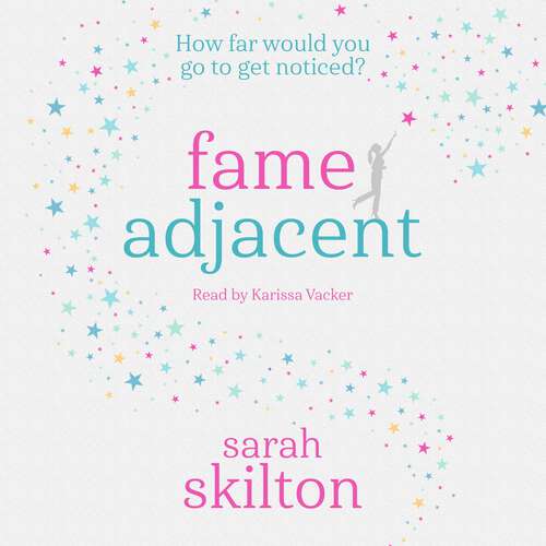 Book cover of Fame Adjacent: The perfect laugh-out-loud and feel-good holiday read this summer