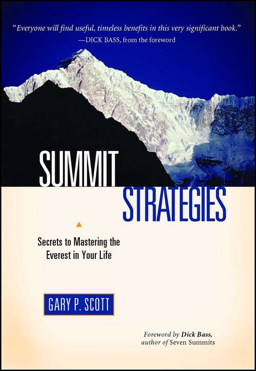 Summit Strategies: Secrets to Mastering the Everest in Your Life