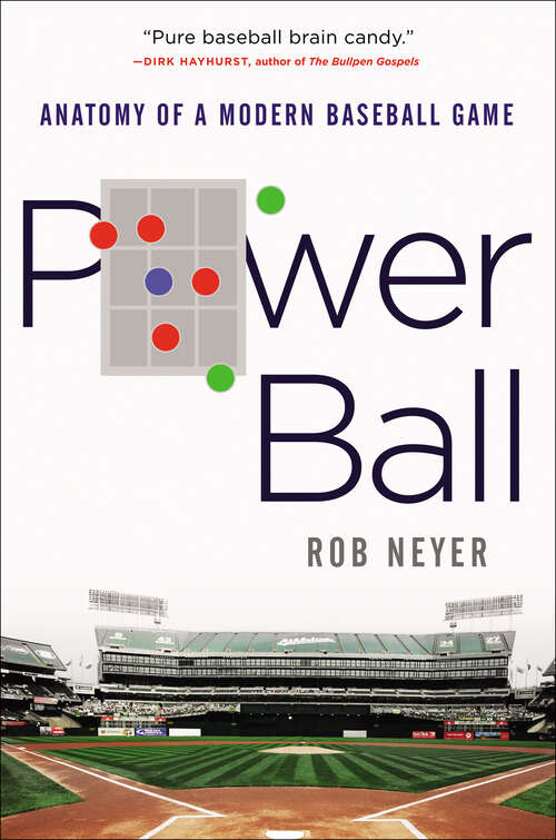 Book cover of Power Ball: Anatomy of a Modern Baseball Game