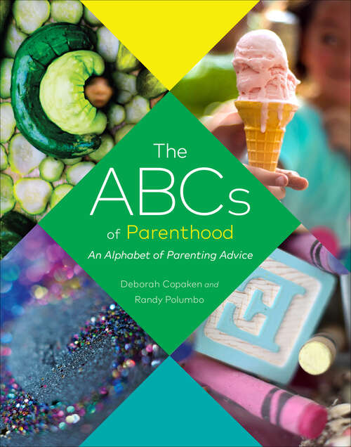Book cover of The ABCs of Parenthood: An Alphabet of Parenting Advice