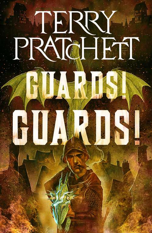 Book cover of Guards! Guards!: A Novel of Discworld (Discworld #8)