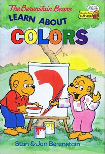 Book cover of The Berenstain Bears' Learn About Colors (I Can Read!)