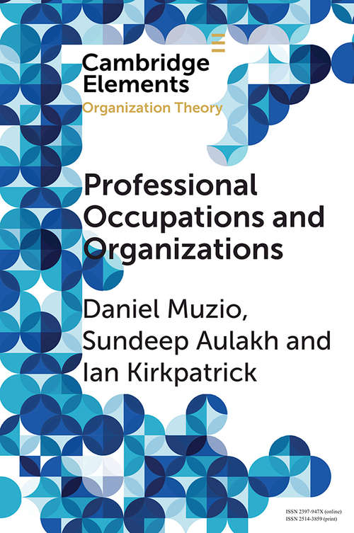 Book cover of Professional Occupations and Organizations (Elements in Organization Theory)