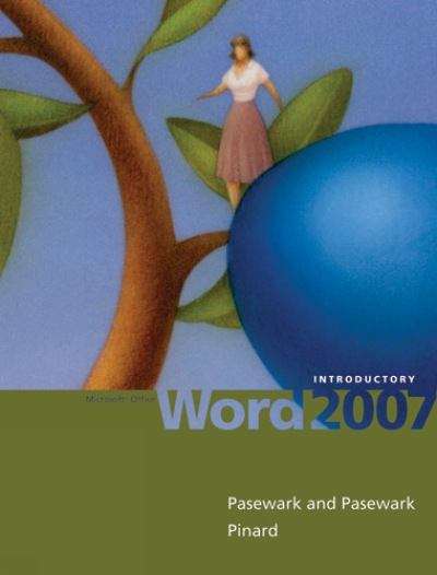 Book cover of Microsoft® Office Word 2007: Introductory Course