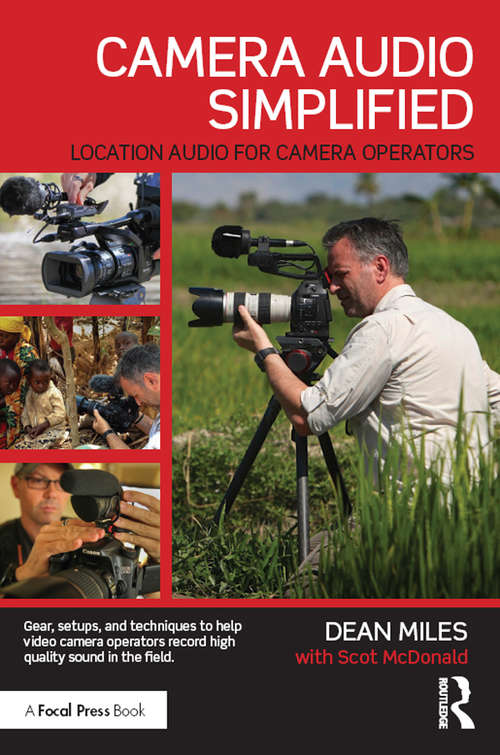 Book cover of Camera Audio Simplified: Location Audio for Camera Operators