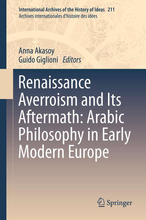 Book cover of Renaissance Averroism and Its Aftermath: Arabic Philosophy in Early Modern Europe