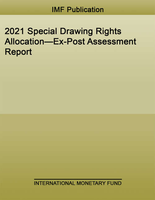 Book cover of 2021 Special Drawing Rights Allocation—Ex-Post Assessment Report (Policy Papers)