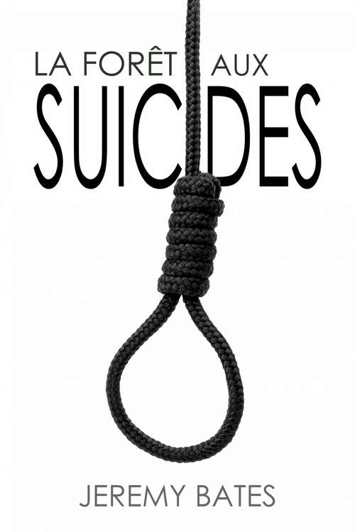 Book cover of La forêt aux suicides