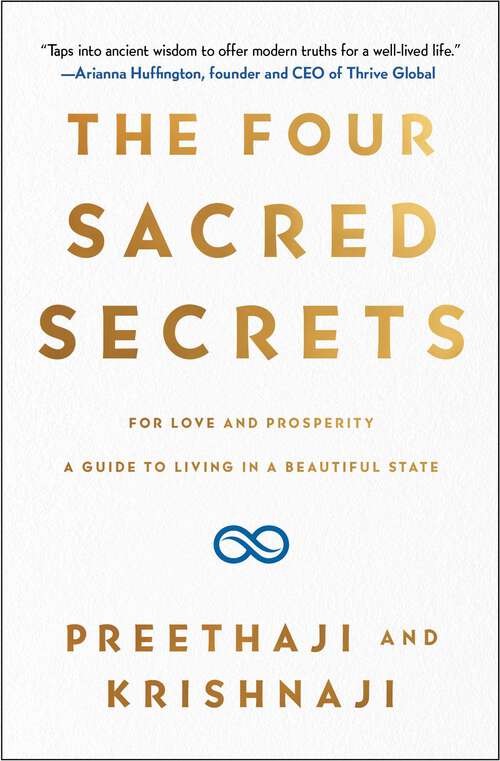 Book cover of The Four Sacred Secrets: For Love and Prosperity, A Guide to Living in a Beautiful State