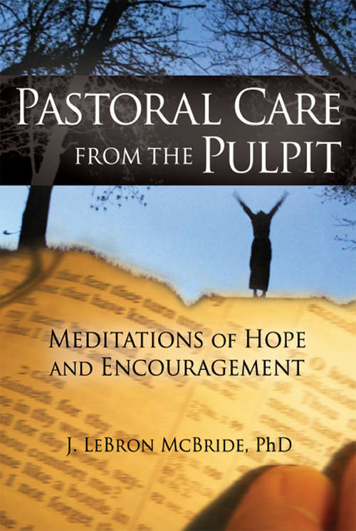 Pastoral Care from the Pulpit: Meditations of Hope and Encouragement