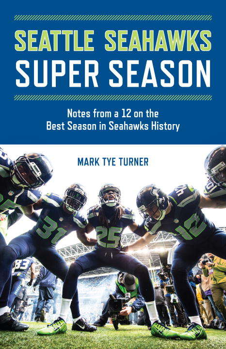 Book cover of Seattle Seahawks Super Season
