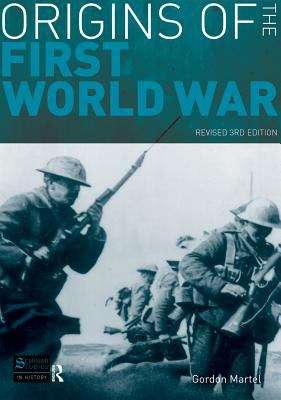 Origins of the First World War: Revised 3rd Edition