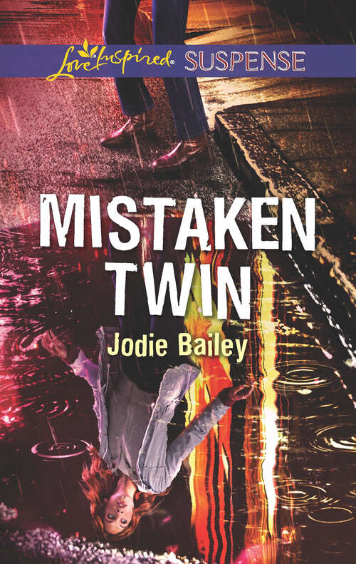 Book cover of Mistaken Twin: Distress Signal Mistaken Twin No Safe Place (Original) (Love Insp Susp True Lp Trade Ser.)