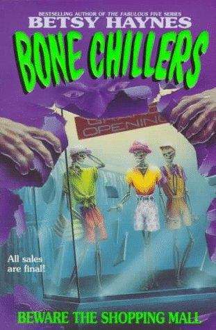 Book cover of Beware the Shopping Mall (Bone Chillers #1)