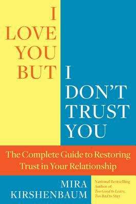 Book cover of I Love You But I Don't Trust You