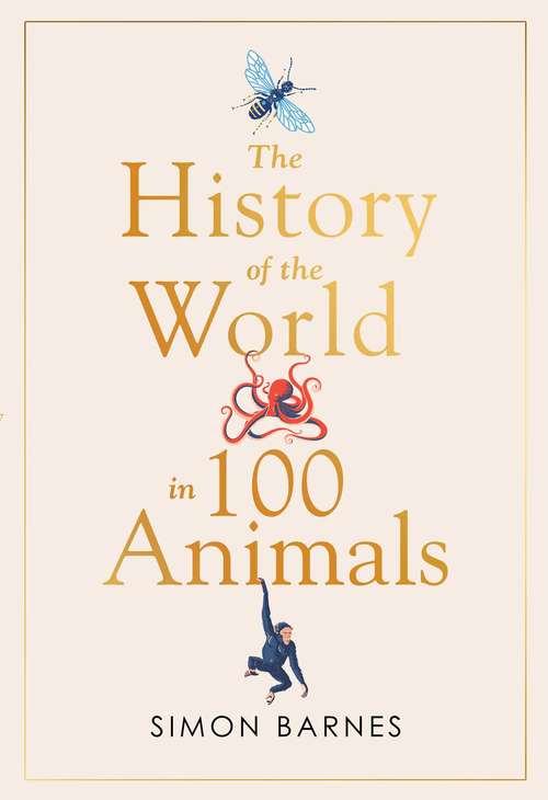 Book cover of History of the World in 100 Animals