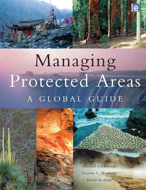 Managing Protected Areas: A Global Guide