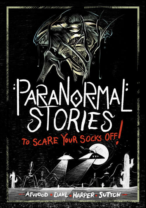 Book cover of Paranormal Stories to Scare Your Socks Off! (Stories To Scare Your Socks Off! Ser.)