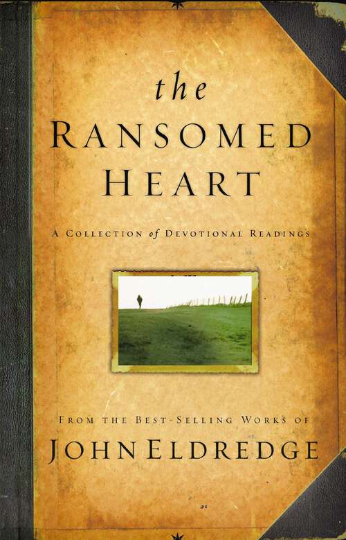 Book cover of The Ransomed Heart: A Collection of Devotional Readings