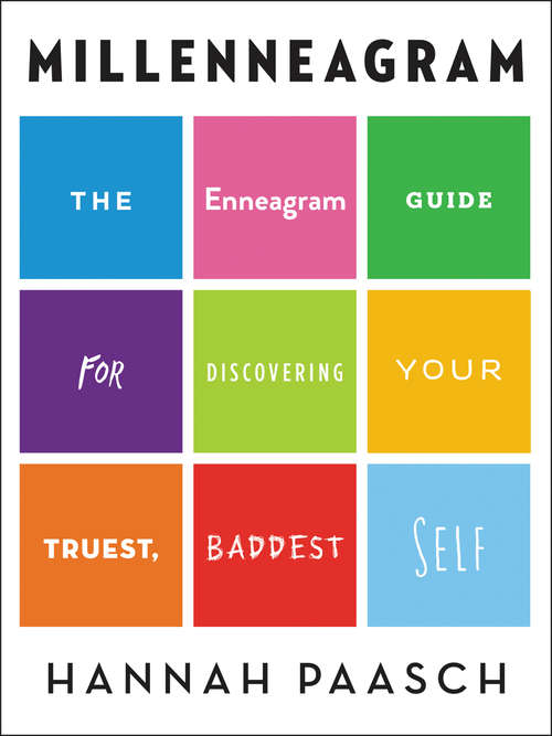 Book cover of Millenneagram: The Enneagram Guide for Discovering Your Truest, Baddest Self