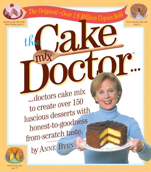 The Cake Mix Doctor: With 160 All-new Recipes