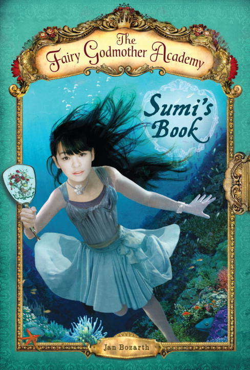 Book cover of The Fairy Godmother Academy #5: Sumi's Book