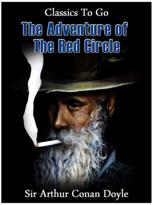 Book cover of The Adventure of the Red Circle (Revised Edition of Original Version) (Classics To Go)
